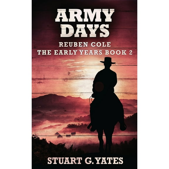 Reuben Cole - The Early Years Army Days, Book 2, (Paperback)