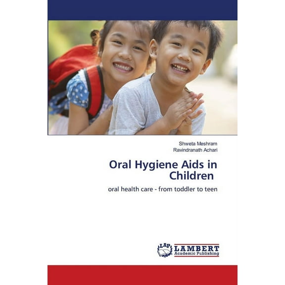 Oral Hygiene Aids in Children (Paperback)