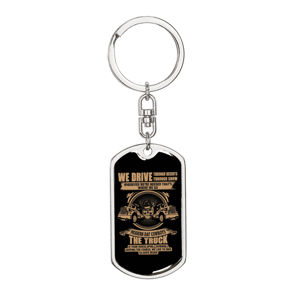 We Drive Trucker Swivel Keychain Dog Tag Stainless Steel or 18k Gold