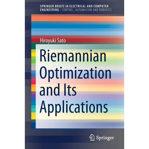 Riemannian Optimization and Its Applications, (Paperback)