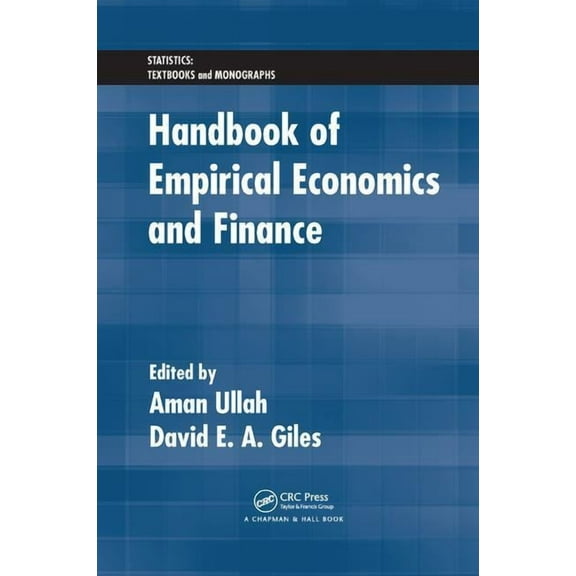 Statistics: A Textbooks and Monographs Handbook of Empirical Economics and Finance, (Paperback)