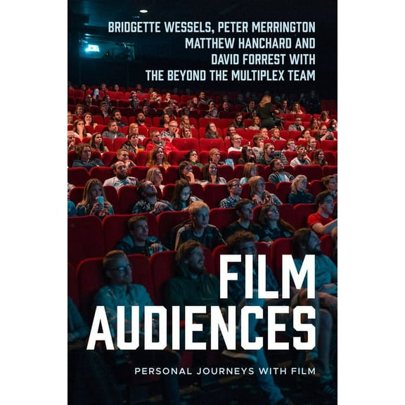 Film Audiences: Personal Journeys with Film, (Hardcover)