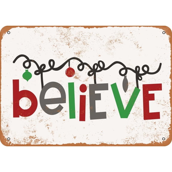 7 x 10 METAL SIGN - Believe Christmas - Vintage Rusty Look