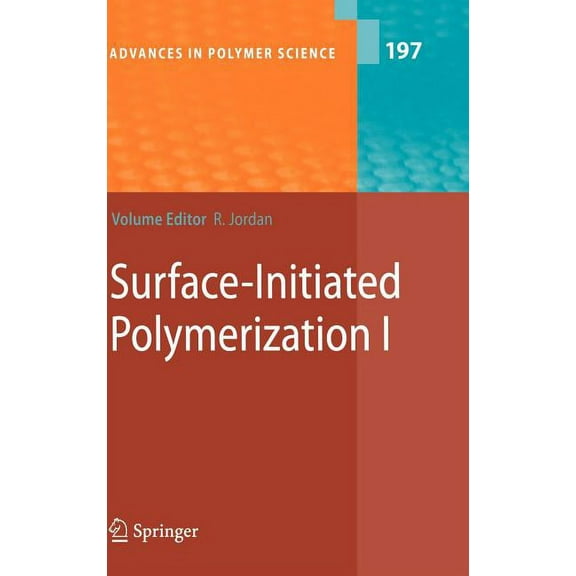 Advances in Polymer Science Surface-Initiated Polymerization I, Book 197, (Hardcover)