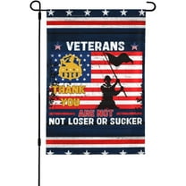 Veterans Are Not Loser Or Sucker Garden Flag Thank You Veterans Day Garden Flag 12.5"X18" Double-Sided Yard Flag Holiday Party House Outdoor House Banner Sign