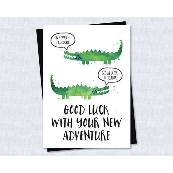 Good Luck Adventure Card – Fun Crocodile Design with Cute Sayings – Blank Inside for Personal Messages – Perfect Greeting Card for New Beginnings, Graduations, or Moving Away