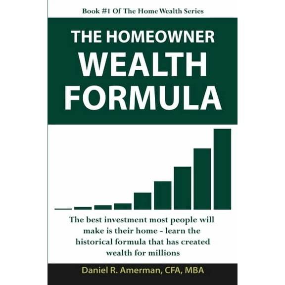 The Homeowner Wealth Formula (Paperback)