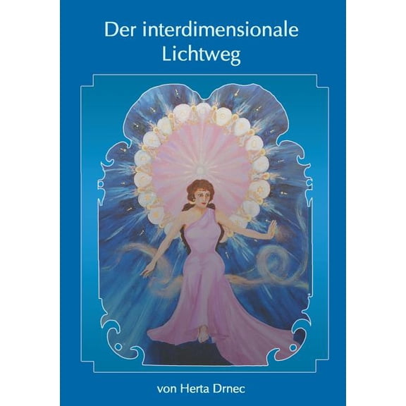 Der interdimensionale Lichtweg, (Paperback)