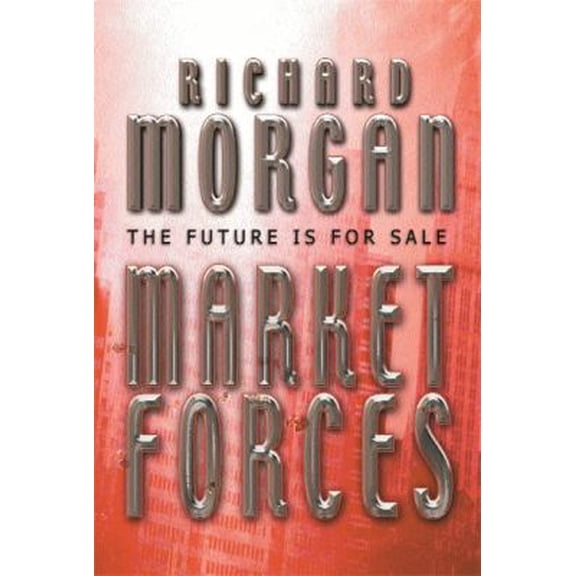 Pre-Owned Market Forces (Gollancz) (Paperback) 0575075678 9780575075672