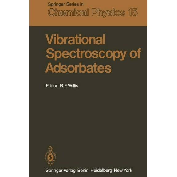 Springer Chemical Physics Vibrational Spectroscopy of Adsorbates, Book 15, (Paperback)