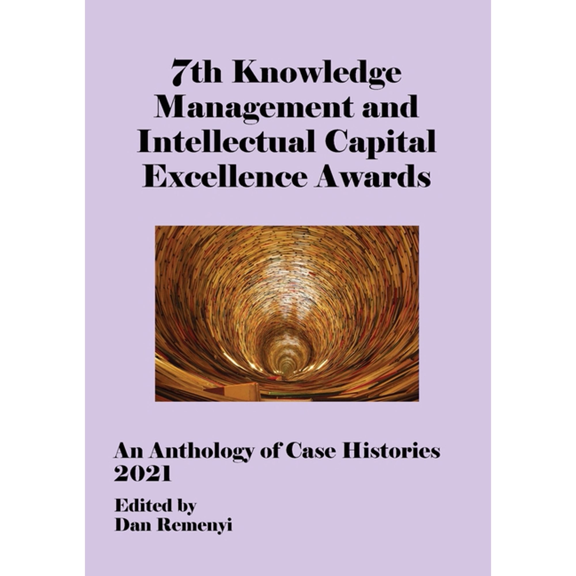 7th Knowledge Management and Intellectual Capital Excellence Awards 2021, (Paperback)