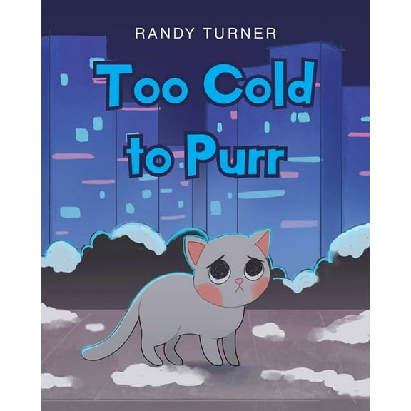 Too Cold to Purr, (Paperback)