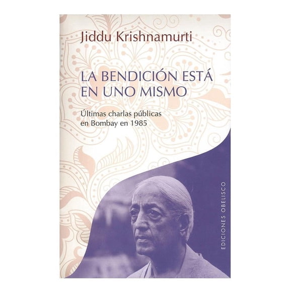 La Bendición está en uno Mismo Ultimas Charlas Públicas
