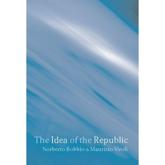 The Idea of the Republic (Hardcover)