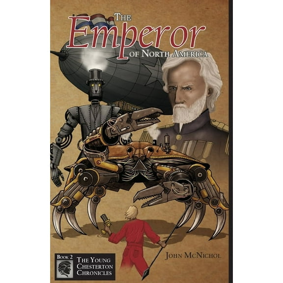 Young Chesterton The Emperor of North America, Book 2, (Paperback)