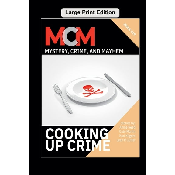 Mystery, Crime, and Mayhem Cooking Up Crime, Book 19, (Paperback)