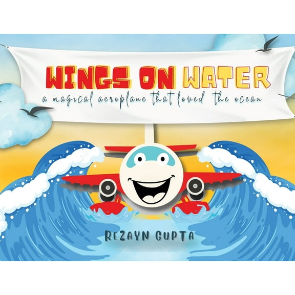 Wings on Water - A Magical Aeroplane That Loved the Ocean (Full Colour), (Paperback)