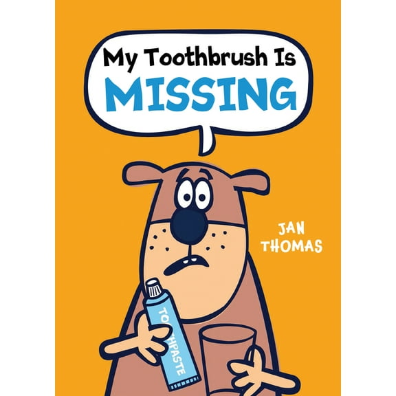 My Toothbrush Is Missing (Hardcover)