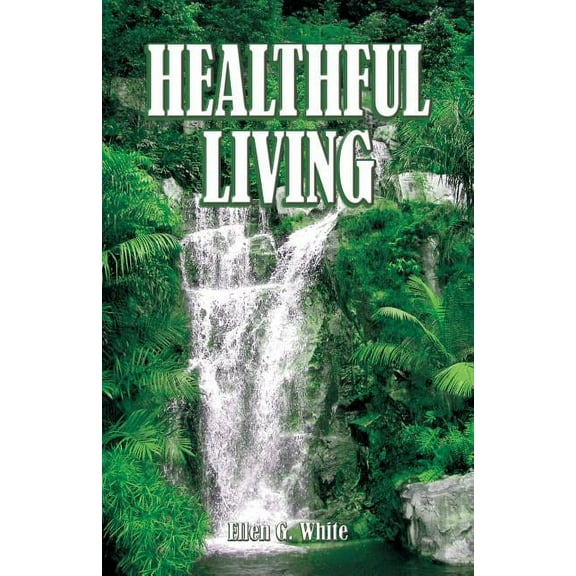 Healthful Living (Paperback)