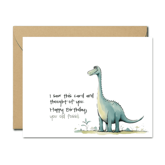 Funny Dinosaur Birthday Card – “I Saw This Card and Thought of You” – Humorous Old Fossil Design – Blank Inside with Envelope – Perfect for Friends and Family