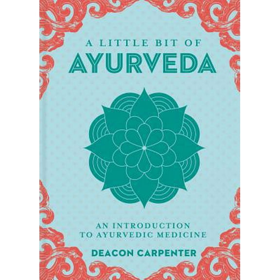 Pre-Owned A Little Bit of Ayurveda: An Introduction to Ayurvedic Medicine (Hardcover) 145493641X 9781454936411
