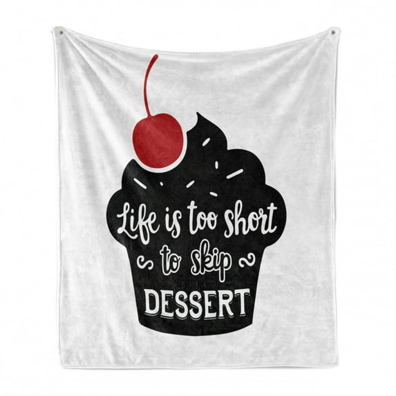 Dessert Soft Flannel Fleece Throw Blanket, Life is too Short to Skip Dessert Wordsd Muffin Silhouette with Cherry, Cozy Plush for Indoor and Outdoor Use, 50" x 70", Red Black and White, by Ambesonne