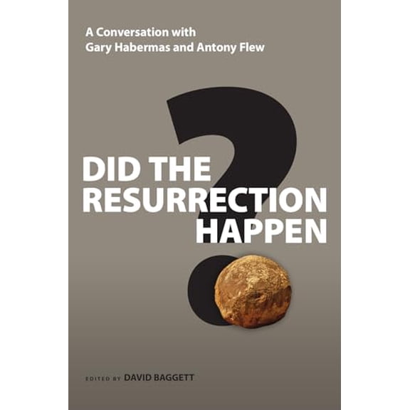 Pre-Owned Did the Resurrection Happen?: A Conversation with Gary Habermas and Antony Flew (Paperback) 0830837183 9780830837182