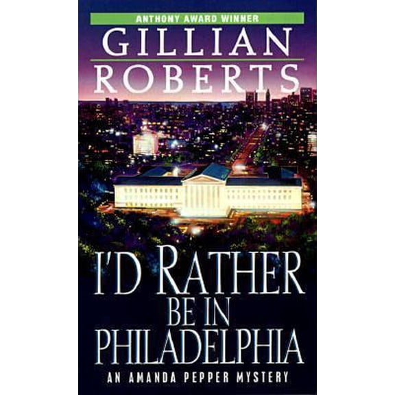 Pre-Owned I'D RATHER BE IN PHILADELPHIA: An Amanda Pepper Mystery. (Paperback) 0345377826 9780345377821