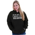 thumbnail image 3 of In My Defense I Was Left Unsupervised Hoodie Sweatshirt Women Men Brisco Brands S, 3 of 6