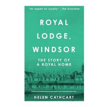 Royal Lodge, Windsor (The Royal House of Windsor) | Walmart Canada