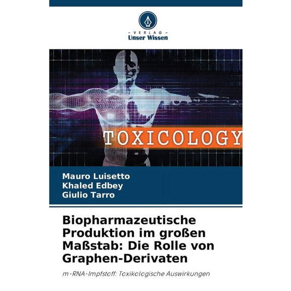 Biopharmazeutische Produktion im großen Maßstab: Die Rolle von Graphen-Derivaten, (Paperback)