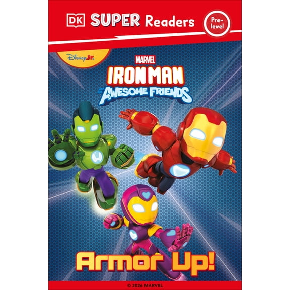 DK Super Readers DK Super Reader Pre-Level Iron Man and His Awesome Friends Armor Up!, (Hardcover)