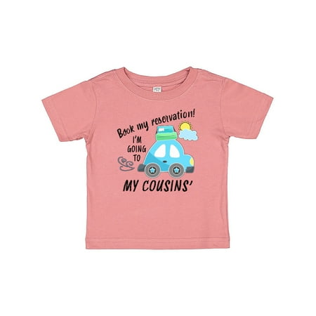 

Inktastic Book My Reservation! I m Going to My Cousins Gift Baby Boy or Baby Girl T-Shirt