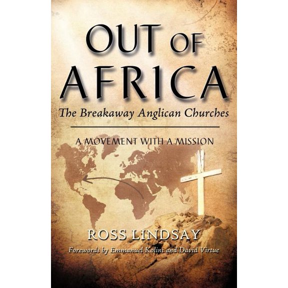 Out of Africa: The Breakaway Anglican Churches, (Paperback)