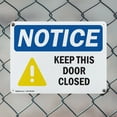 thumbnail image 5 of (2 Pack) Keep This Door Closed OSHA Notice Sign 10 Inch X 7 Inch Indoor / Outdoor Rust-Free Aluminum Metal Signs for Workplace, Workshop, and Construction Site, Made in the USA, 5 of 8