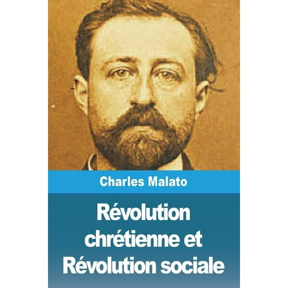 Révolution chrétienne et Révolution sociale, (Paperback)