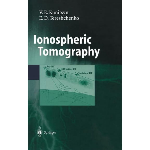 Physics of Earth and Space Environments Ionospheric Tomography, (Hardcover)