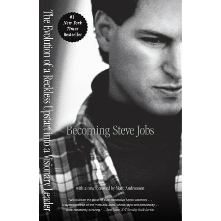 Becoming Steve Jobs : The Evolution of a Reckless Upstart into a Visionary (Best Steve Jobs Documentary)