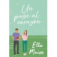 thumbnail image 1 of Libro Un Pase Al Corazon Tapa Blanda, Autor Ella Maise, Editorial Titania, 1 of 2