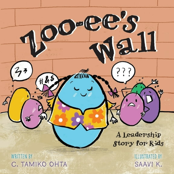 Zoo-ee's Wall: A Leadership Story for Kids, (Paperback)