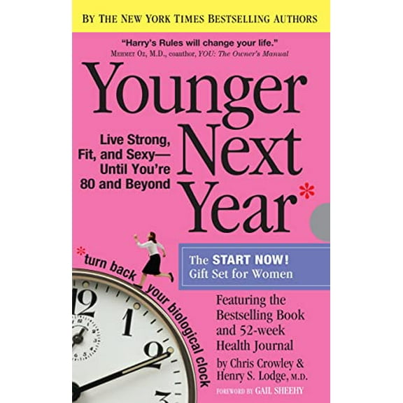 Pre-Owned Younger Next Year for Women: Live Strong, Fit, and Sexy Until You're 80 and Beyond (Paperback) 0761166068 9780761166061