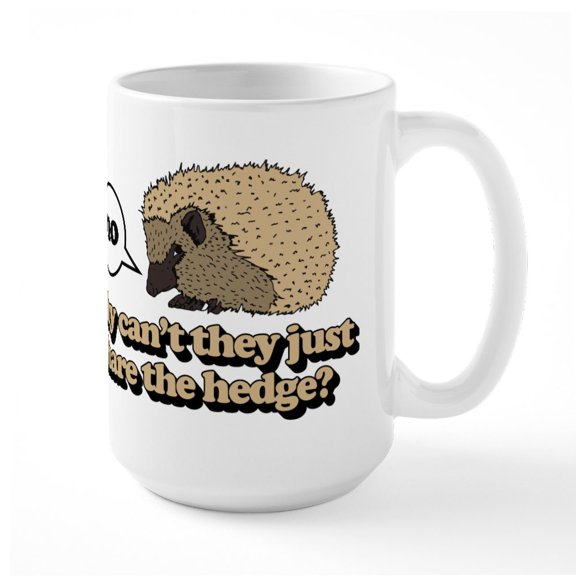CafePress - Share The Hedge - 15 oz Ceramic Large White Novelty Mug