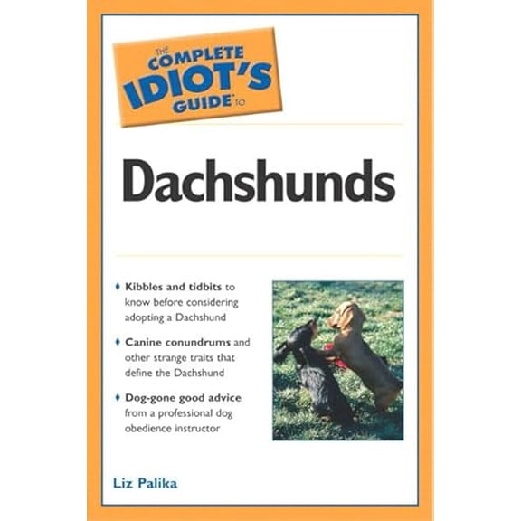 Pre-Owned The Complete Idiot's Guide to Dachshunds, 9780028644042, 0028644042, Paperback, First Edition edition