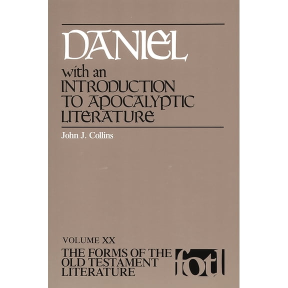 The Forms of the Old Testament Literatur Daniel: Introduction to Apocalyptic Literature, (Paperback)