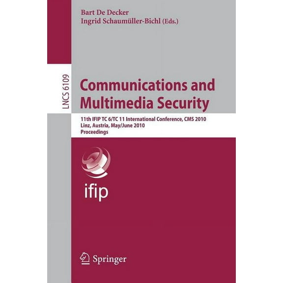 Communications and Multimedia Security: 11th IFIP TC 6/TC 11 International Conference, CMS 2010 Linz, Austria, May 31 - , (Paperback)