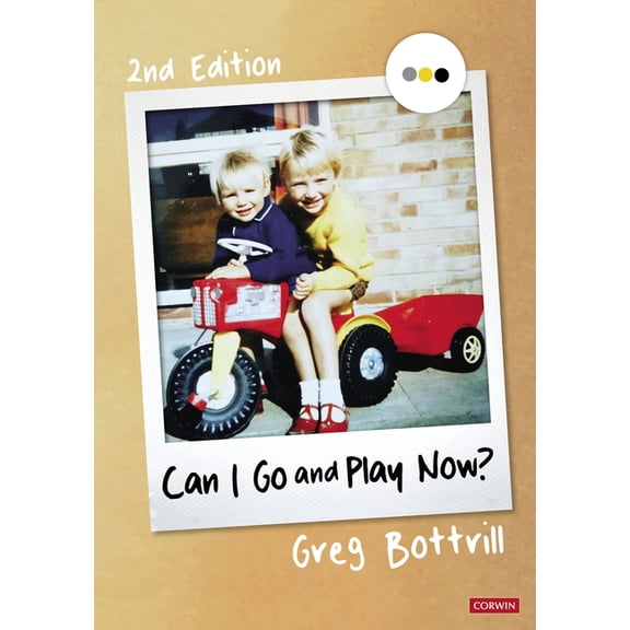Can I Go and Play Now?: Rethinking the Early Years, (Hardcover)