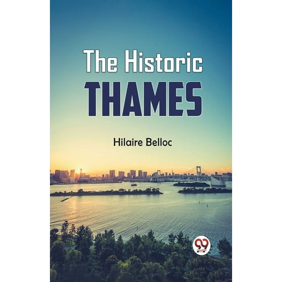 The Historic Thames, (Paperback)