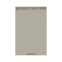 Reviews of Environmental Contamination a Residue Reviews: Residues of Pesticides and Other Contaminants in the Total Environment, Book 47, (Paperback)