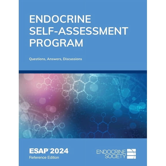 Endocrine Self-Assessment Program Questions, Answers, and Discussions (ESAP 2024), (Paperback)