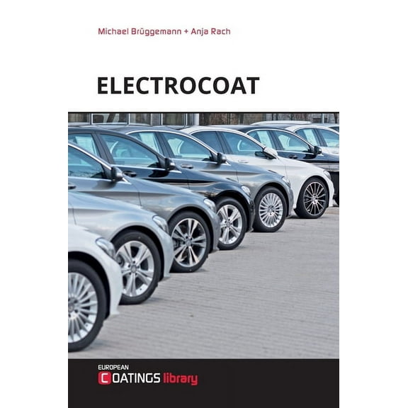 Electrocoat: Formulation and Technology (Hardcover)